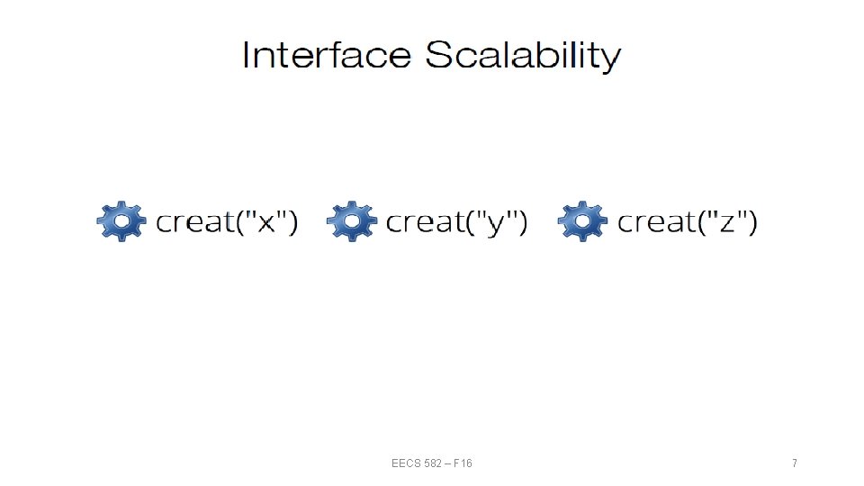 EECS 582 – F 16 7 