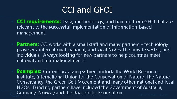 CCI and GFOI • CCI requirements: Data, methodology, and training from GFOI that are