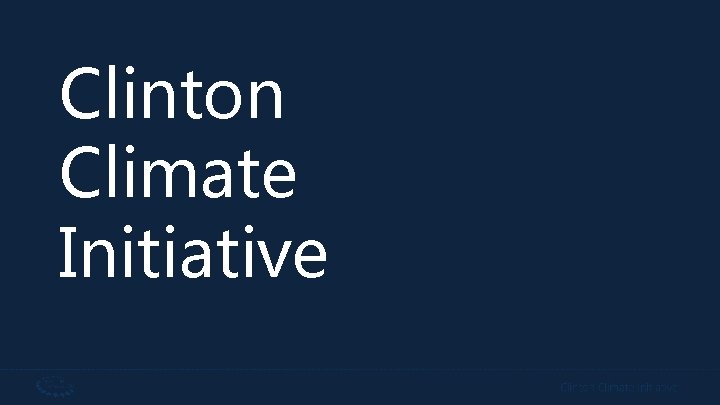 Clinton Climate Initiative 