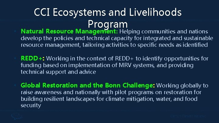 CCI Ecosystems and Livelihoods Program • Natural Resource Management: Helping communities and nations develop