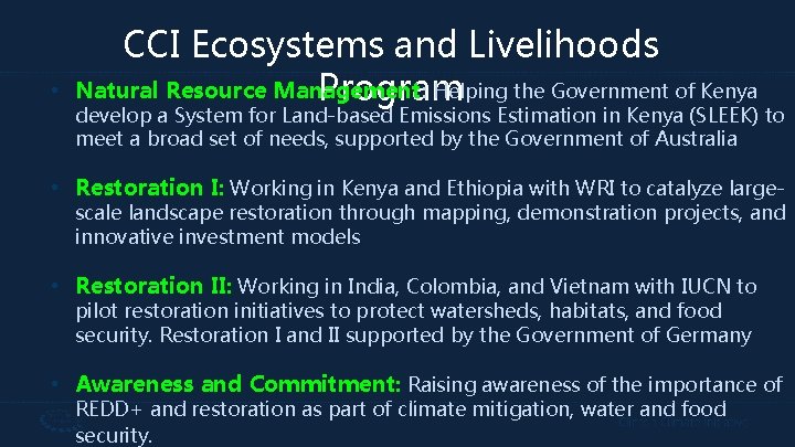  • CCI Ecosystems and Livelihoods Natural Resource Management : Helping the Government of