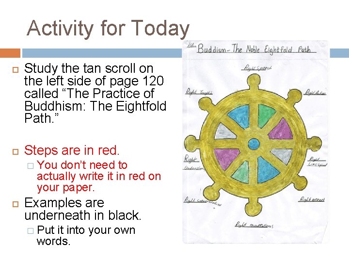 Activity for Today Study the tan scroll on the left side of page 120