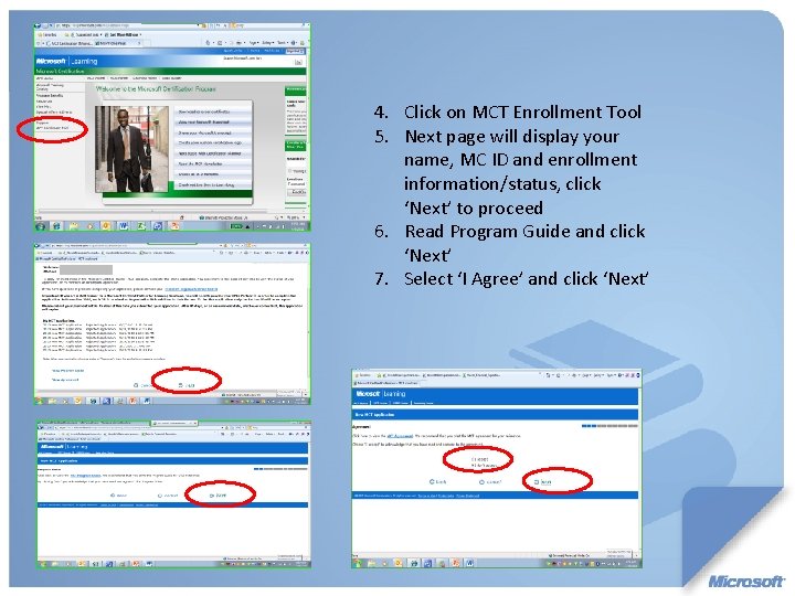 4. Click on MCT Enrollment Tool 5. Next page will display your name, MC