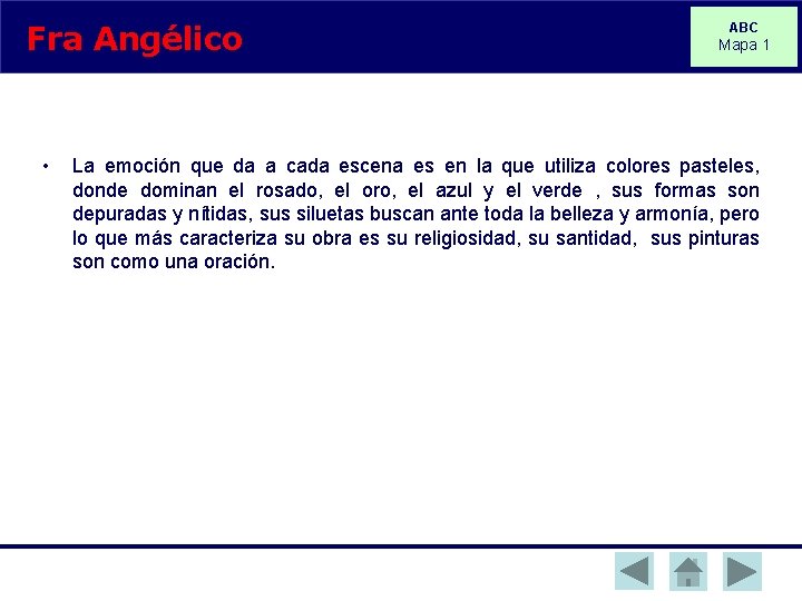 Fra Angélico • ABC Mapa 1 La emoción que da a cada escena es