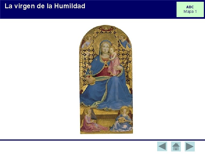 La virgen de la Humildad ABC Mapa 1 La virgen de la Humildad ABC Mapa 1