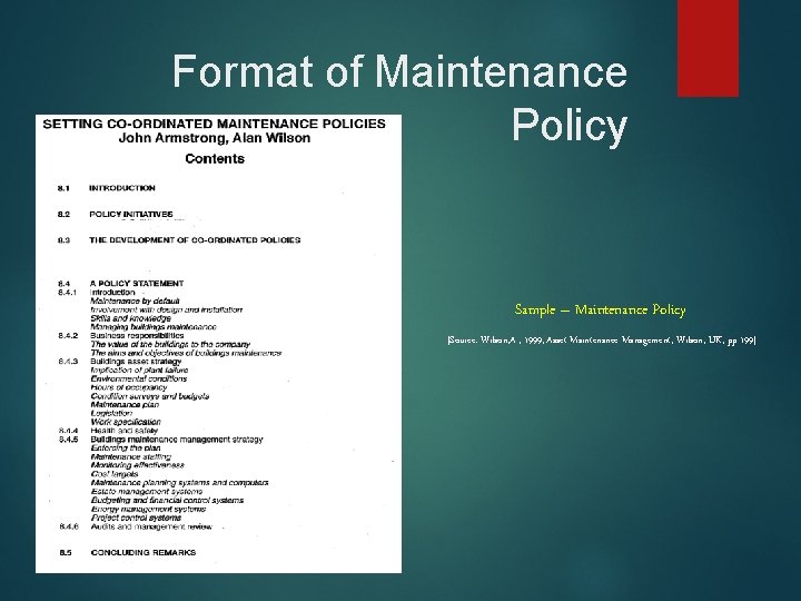 Format of Maintenance Policy Sample – Maintenance Policy [Source: Wilson, A. , 1999, Asset