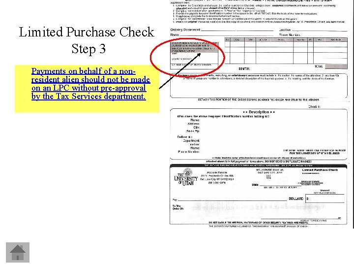 Limited Purchase Check Step 3 Payments on behalf of a nonresident alien should not