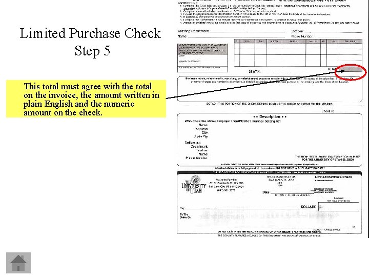 Limited Purchase Check Step 5 This total must agree with the total on the