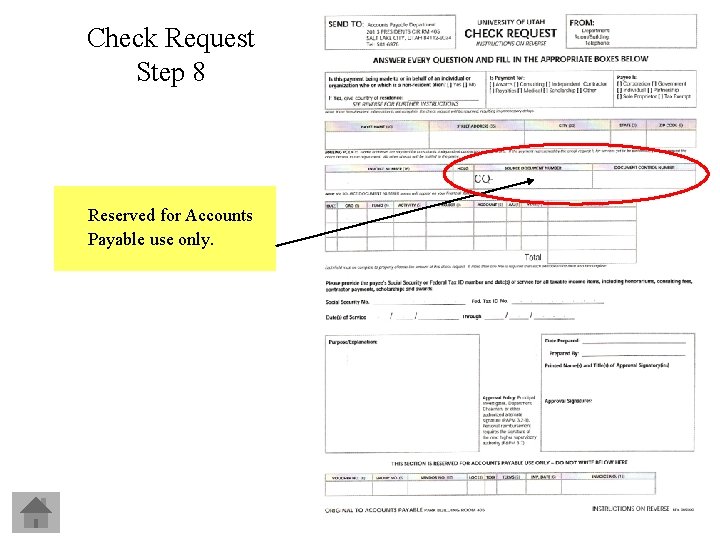 Check Request Step 8 Reserved for Accounts Payable use only. 