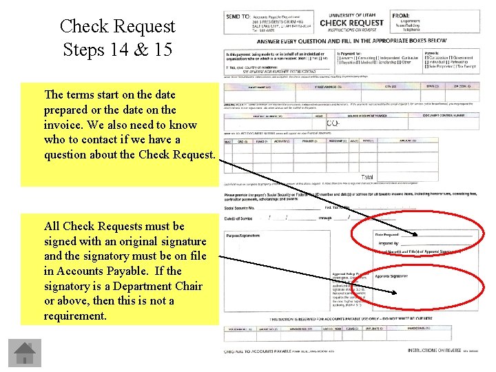 Check Request Steps 14 & 15 The terms start on the date prepared or