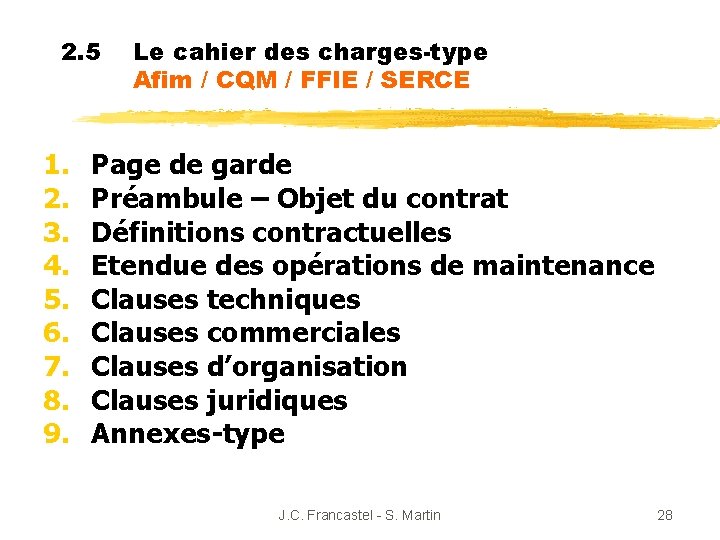 2. 5 1. 2. 3. 4. 5. 6. 7. 8. 9. Le cahier des