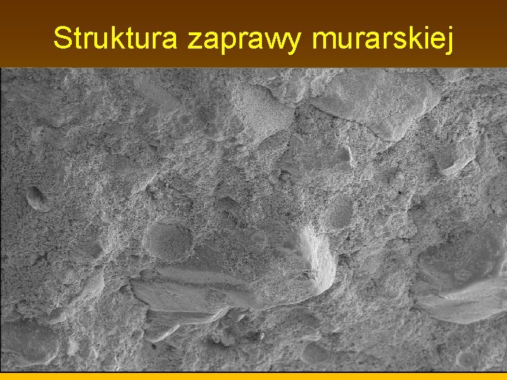 Struktura zaprawy murarskiej 