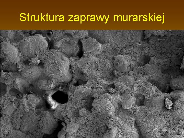 Struktura zaprawy murarskiej 