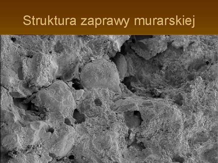 Struktura zaprawy murarskiej 