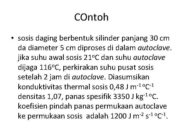 COntoh • sosis daging berbentuk silinder panjang 30 cm da diameter 5 cm diproses