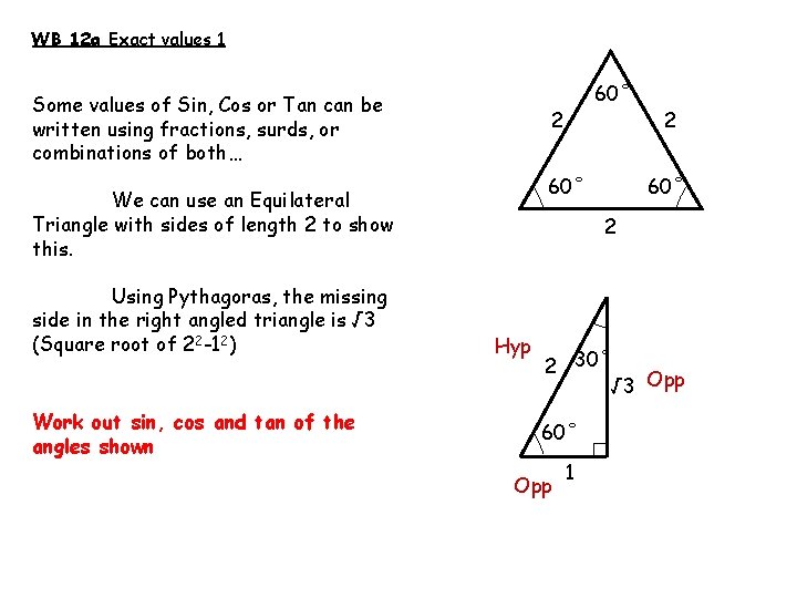 WB 12 a Exact values 1 Some values of Sin, Cos or Tan can