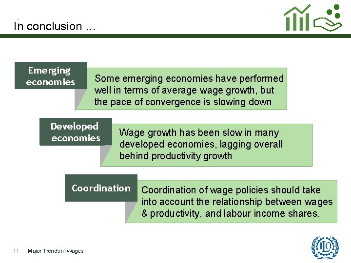 In conclusion … Emerging economies Some emerging economies have performed well in terms of