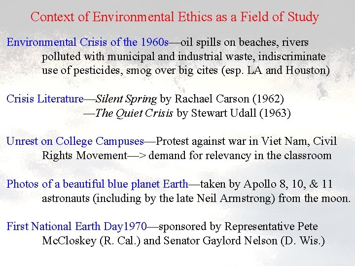 Context of Environmental Ethics as a Field of Study Environmental Crisis of the 1960