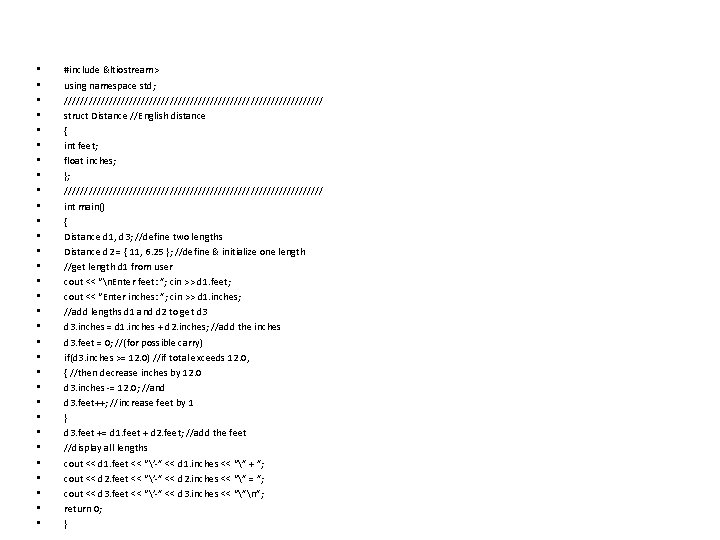  • • • • • • • • #include &ltiostream> using namespace std;