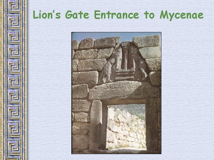 Lion’s Gate Entrance to Mycenae 