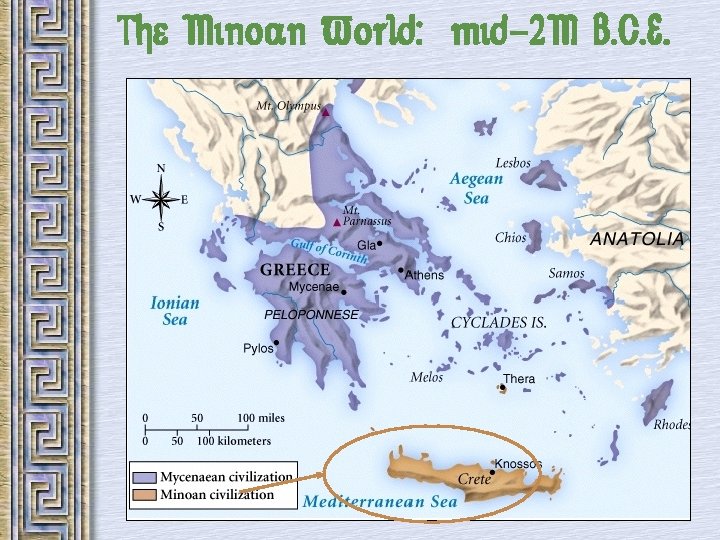 The Minoan World: mid-2 M B. C. E. 