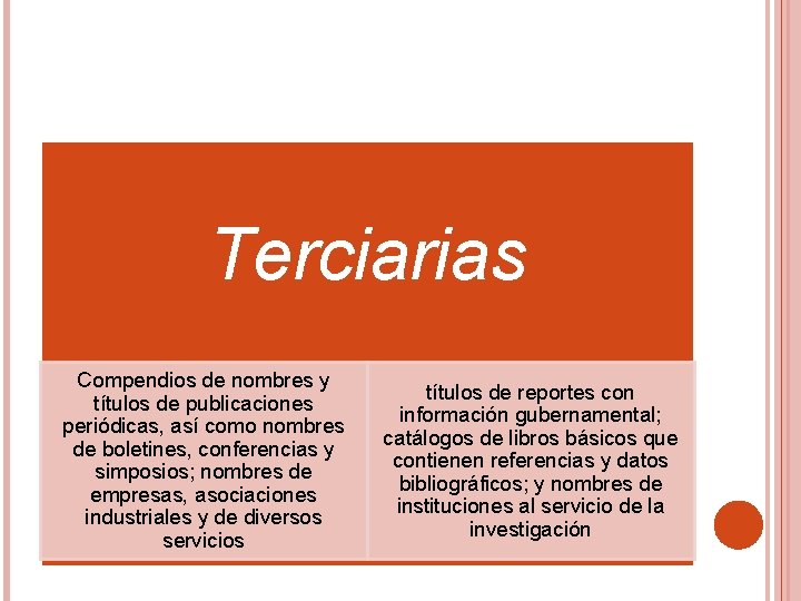 Terciarias Compendios de nombres y títulos de publicaciones periódicas, así como nombres de boletines,