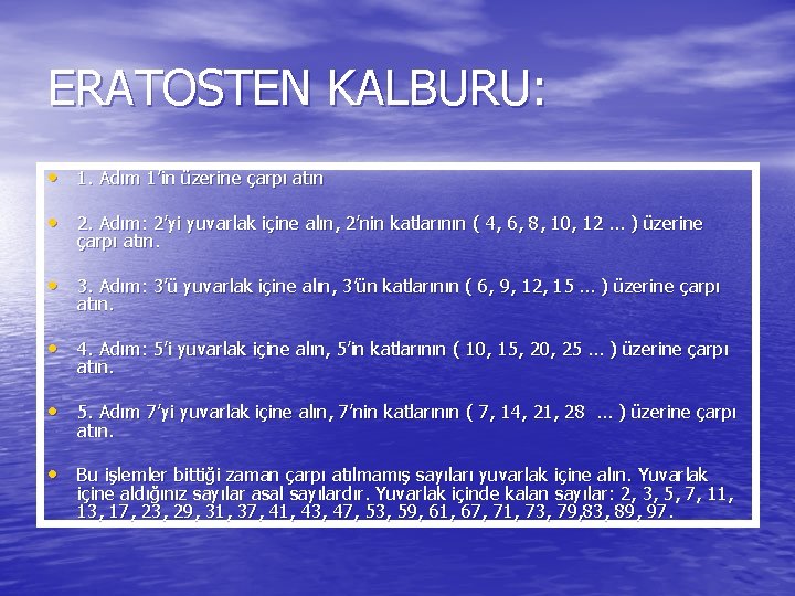 ERATOSTEN KALBURU: • 1. Adım 1’in üzerine çarpı atın • 2. Adım: 2’yi yuvarlak