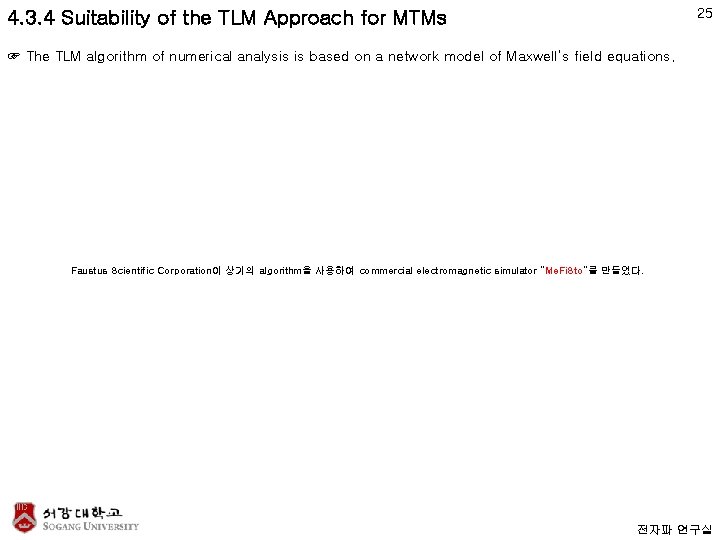 25 4. 3. 4 Suitability of the TLM Approach for MTMs ☞ The TLM