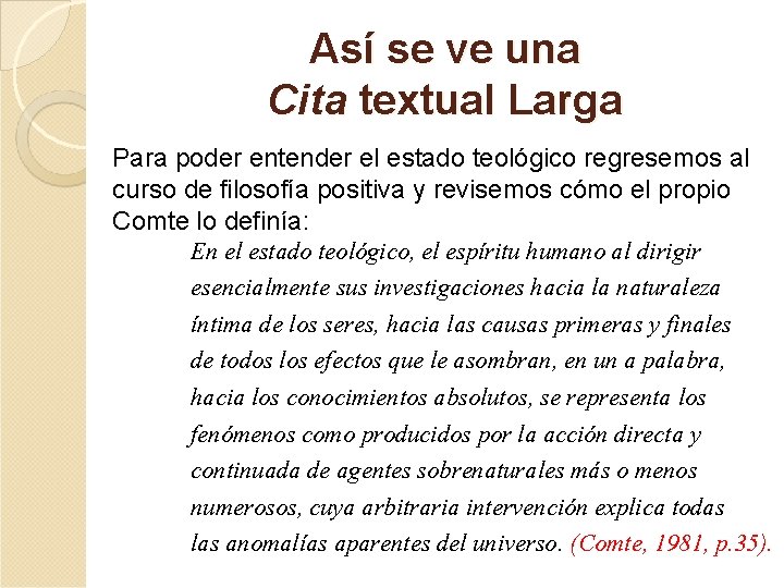Así se ve una Cita textual Larga Para poder entender el estado teológico regresemos