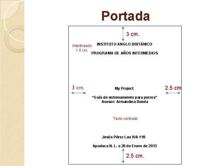 Portada 3 cm. Interlineado INSTITUTO ANGLO BRITÁNICO 1. 5 cm. PROGRAMA DE AÑOS INTERMEDIOS