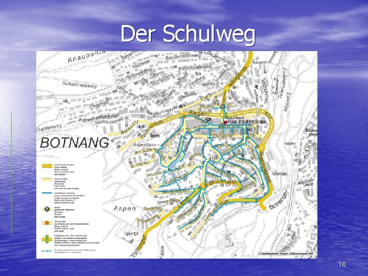Der Schulweg 16 