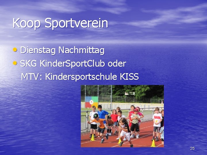 Koop Sportverein • Dienstag Nachmittag • SKG Kinder. Sport. Club oder MTV: Kindersportschule KISS