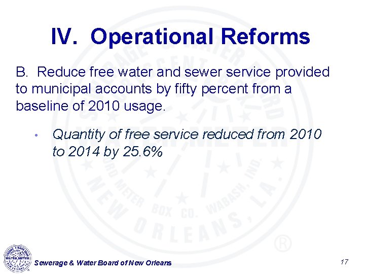 IV. Operational Reforms B. Reduce free water and sewer service provided to municipal accounts