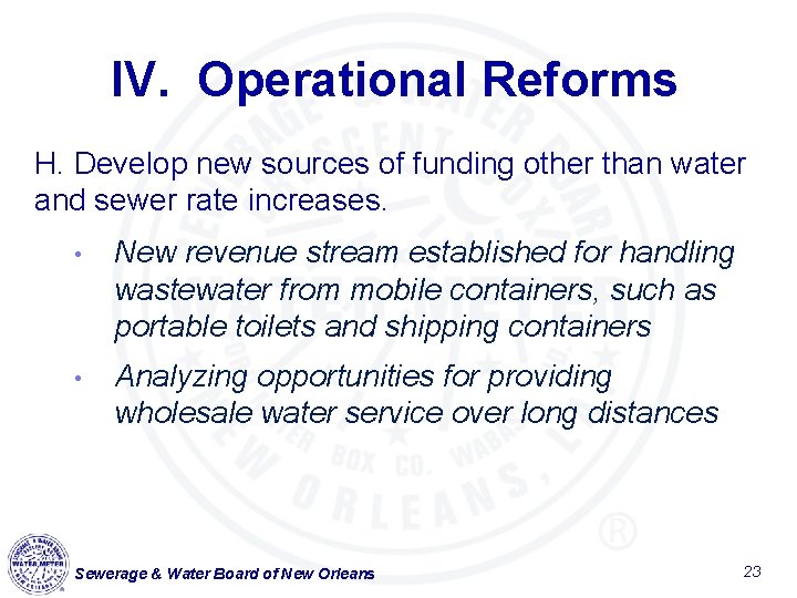 IV. Operational Reforms H. Develop new sources of funding other than water and sewer