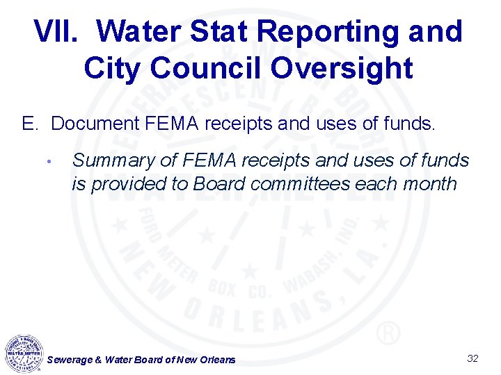 VII. Water Stat Reporting and City Council Oversight E. Document FEMA receipts and uses