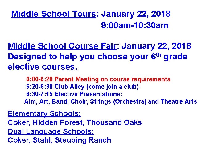Middle School Tours: January 22, 2018 9: 00 am-10: 30 am Middle School Course