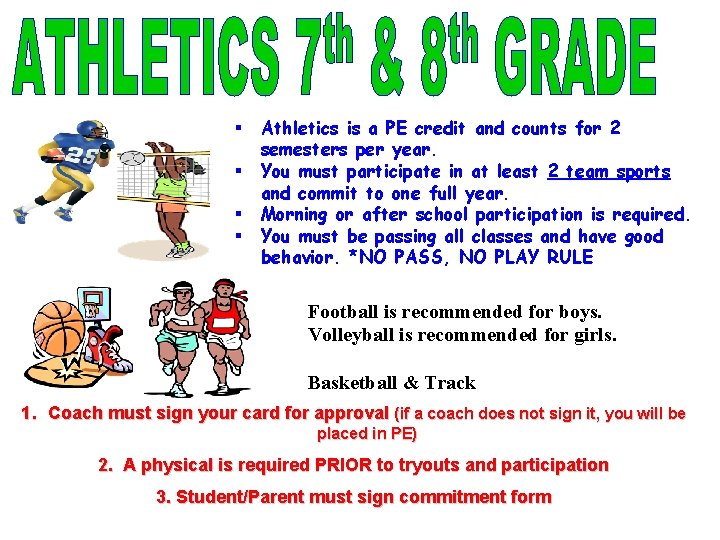 § § Athletics is a PE credit and counts for 2 semesters per year.