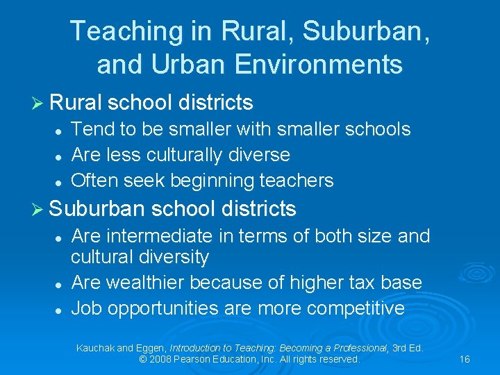 Teaching in Rural, Suburban, and Urban Environments Ø Rural school districts l l l