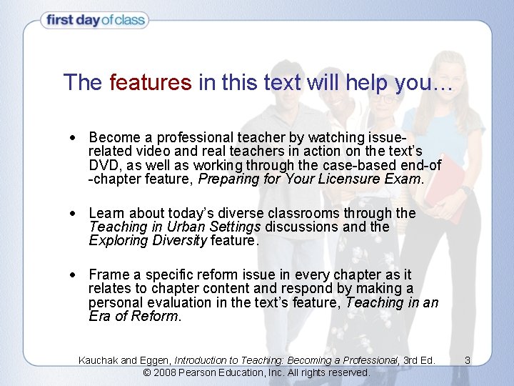 The features in this text will help you… Become a professional teacher by watching The features in this text will help you… Become a professional teacher by watching