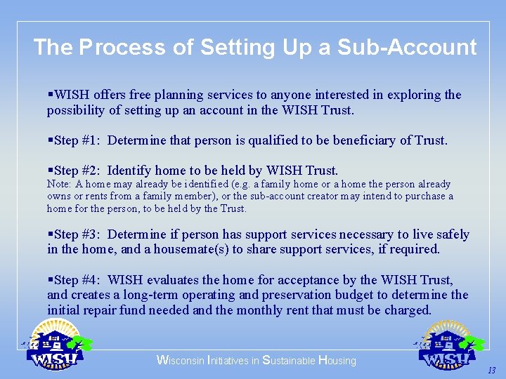 The Process of Setting Up a Sub-Account §WISH offers free planning services to anyone