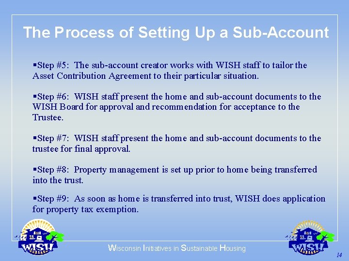 The Process of Setting Up a Sub-Account §Step #5: The sub-account creator works with