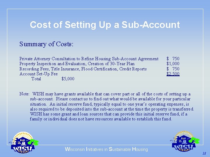 Cost of Setting Up a Sub-Account Summary of Costs: Private Attorney Consultation to Refine