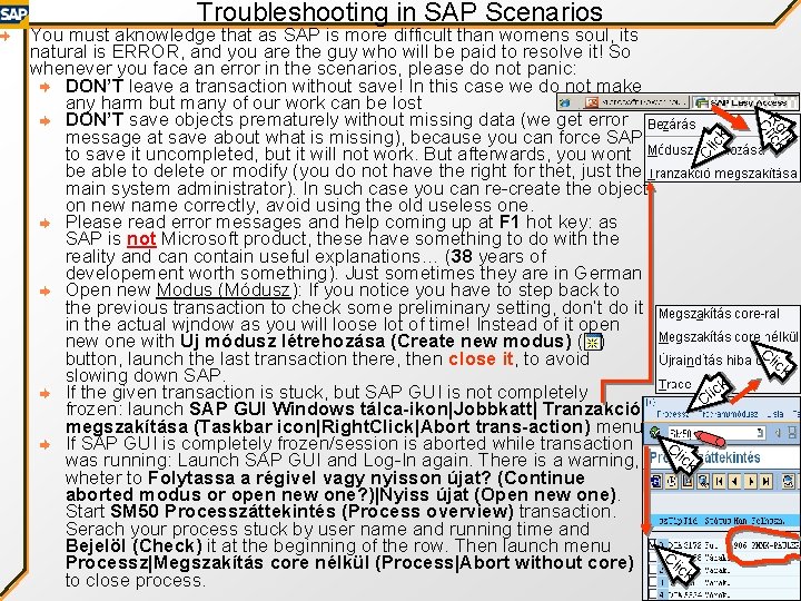 Troubleshooting in SAP Scenarios ick Cl ht Rglick C You must aknowledge that as