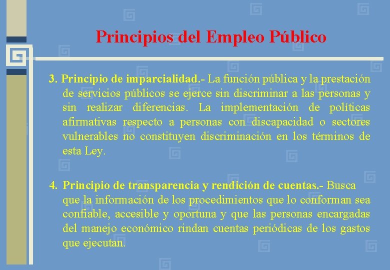 Principios del Empleo Público 3. Principio de imparcialidad. - La función pública y la