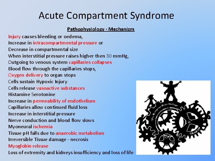 Acute Compartment Syndrome Pathophysiology - Mechanizm Injury causes bleeding or oedema, Increase in intracompartmental