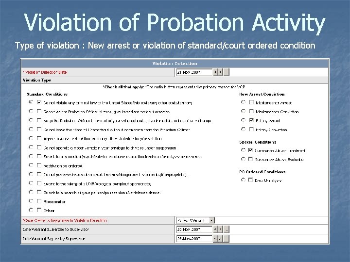 Violation of Probation Activity Type of violation : New arrest or violation of standard/court