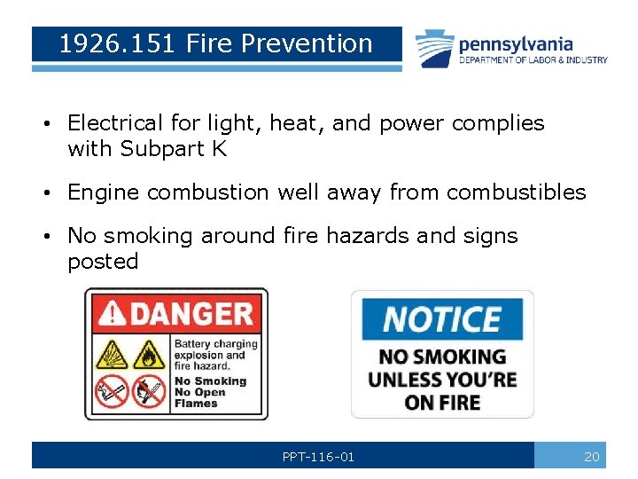 1926. 151 Fire Prevention • Electrical for light, heat, and power complies with Subpart