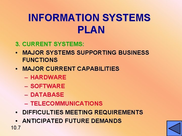 INFORMATION SYSTEMS PLAN 3. CURRENT SYSTEMS: • MAJOR SYSTEMS SUPPORTING BUSINESS FUNCTIONS • MAJOR