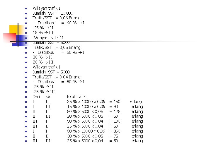 n n n n n n n Wilayah trafik I Jumlah SST = 10.