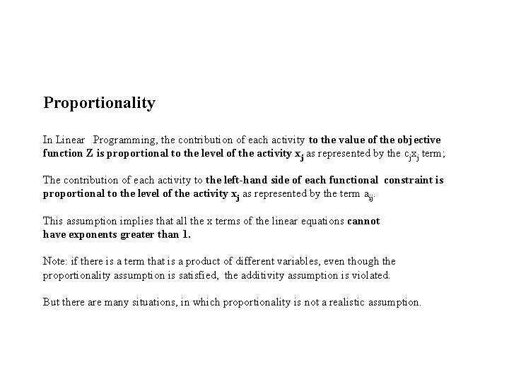 Proportionality In Linear Programming, the contribution of each activity to the value of the